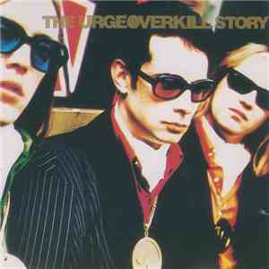 Urge Overkill - The Urge Overkill Story download mp3