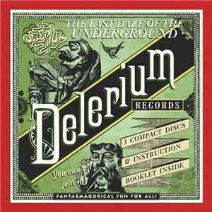 Various - The Last Daze Of The Underground - The Delerium Records Anthology download mp3