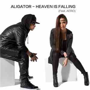 Aligator Feat. Aero  - Heaven Is Falling download mp3