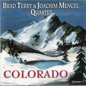 Brad Terry & Joachim Mencel Quartet - Colorado download mp3