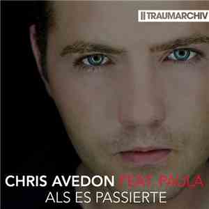 Chris Avedon  Feat. Paula - Als Es Passierte download mp3