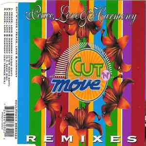 Cut 'N' Move - Peace, Love & Harmony (Remixes) download mp3