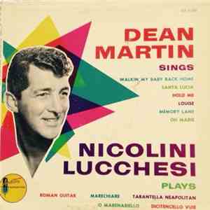 Dean Martin / Nicolini / Lucchesi - Dean Martin Sings - Nicolini Lucchesi Plays download mp3