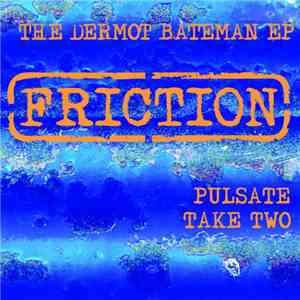 Dermot Bateman - Pulsate / Take Two download mp3