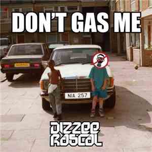 Dizzee Rascal - Don't Gas Me download mp3