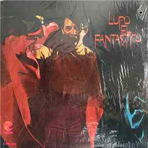 El Lupo - Lupo El Fantastico download mp3