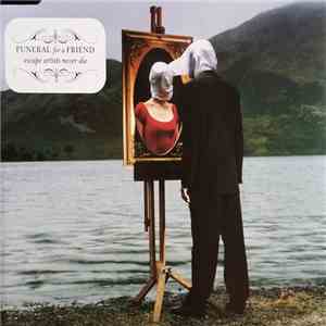 Funeral For A Friend - Escape Artists Never Die download mp3