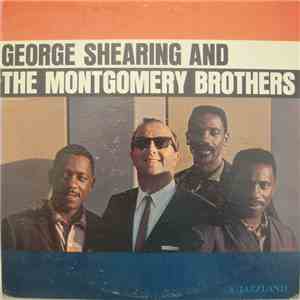 George Shearing And The Montgomery Brothers - George Shearing And The Montgomery Brothers download mp3
