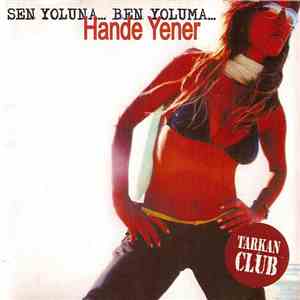 Hande Yener - Sen Yoluna... Ben Yoluma... download mp3