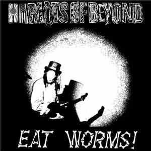 Harlots Of Beyond - Eat Worms! mp3 download