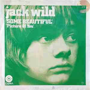 Jack Wild - Some Beautiful / Picture Of You download mp3