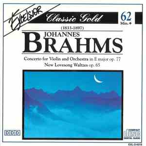 Johannes Brahms - Concerto For Violin And Orchestra In E Major Op. 77 · New Lovesong Waltzes Op. 65 download mp3