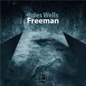 Jules Wells - Freeman download mp3