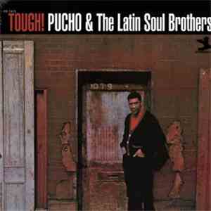 Pucho & The Latin Soul Brothers - Tough! mp3 download