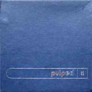 Pulp - Pulped 83-92 download mp3