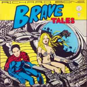 Richard Bone - Brave Tales download mp3