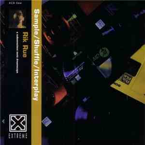 Rik Rue - Sample / Shuffle / Interplay download mp3