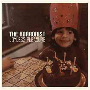 The Horrorist - Joyless Pleasure download mp3