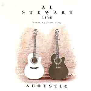Al Stewart Live Featuring Peter White - Acoustic download mp3