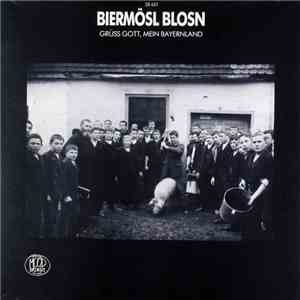 Biermösl Blosn - Grüss Gott, Mein Bayernland download mp3