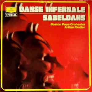 Boston Pops Orchestra, Arthur Fiedler - Danse Infernale — Sabeldans download mp3