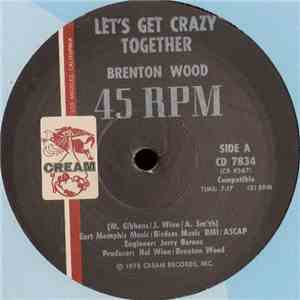 Brenton Wood - Let's Get Crazy Together download mp3