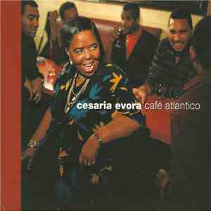 Cesaria Evora - Café Atlantico download mp3