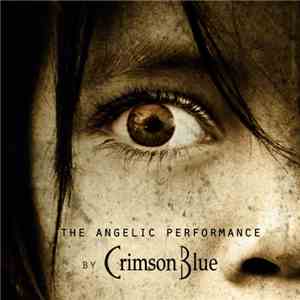 Crimson Blue - The Angelic Performance download mp3