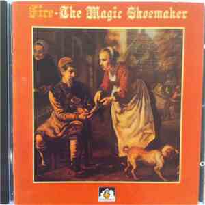Fire  - The Magic Shoemaker download mp3