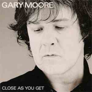 Gary Moore - Close As You Get download mp3