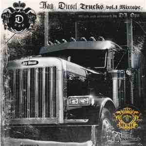 Jay Diesel - Diesel Trucks Vol.1 Mixtape mp3 download