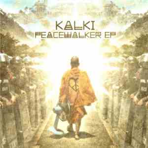 Kalki  - Peacewalker EP mp3 download