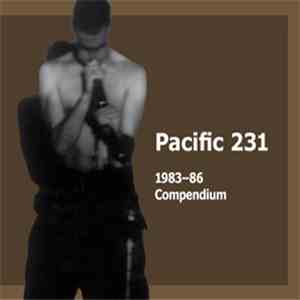 Pacific 231  - 1983-86 Compendium mp3 download