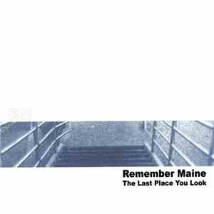 Remember Maine - The Last Place You Look download mp3