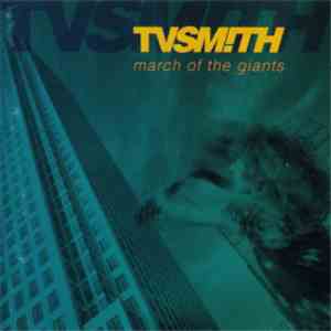TV Smith - March Of The Giants download mp3