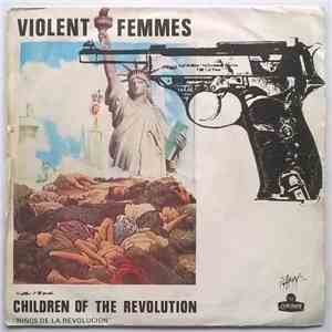 Violent Femmes - Children Of The Revolution download mp3