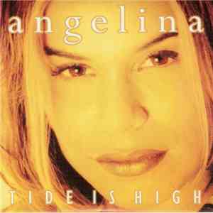 Angelina - Tide Is High download mp3