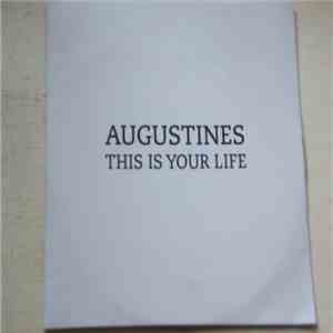 Augustines - This Is Your Life download mp3