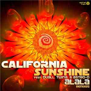 California Sunshine - Alala Remixes download mp3