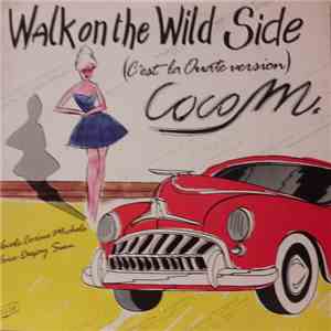 Coco M. - Walk On The Wild Side (C'est La Ouate Version) mp3 download