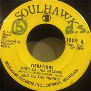 Eric And The Vikings - Vibrations / Get Off The Streets Y'All download mp3
