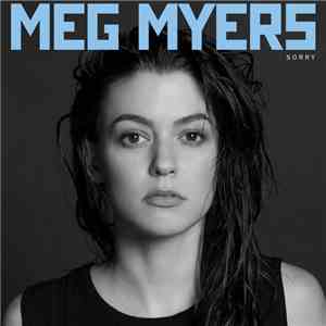 Meg Myers - Sorry download mp3