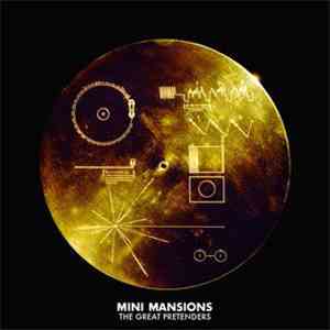 Mini Mansions - The Great Pretenders download mp3