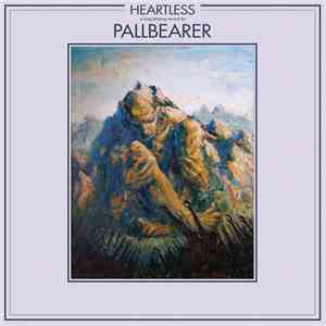 Pallbearer - Heartless download mp3