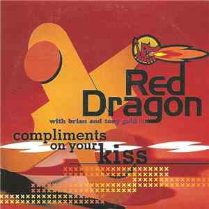 Red Dragon & Brian & Tony Gold - Compliment On Your Kiss download mp3