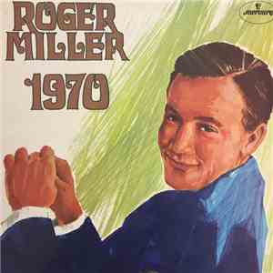 Roger Miller - 1970 download mp3