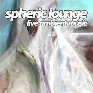 Spheric Lounge - 26. Session 01.09.2005 download mp3