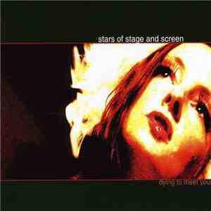Stars of Stage and Screen - Dying To Meet You download mp3