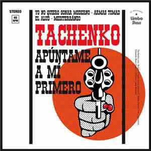 Tachenko - Apúntame A Mí Primero download mp3