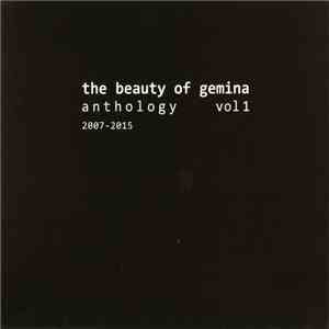 The Beauty Of Gemina - Anthology Vol 1 (2007-2015) download mp3